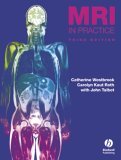 MRI in Practice 3rd 9781405127875 Front Cover