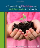 Counseling Children and Adolescents in Schools  cover art