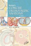 Netter&#39;s Concise Orthopaedic Anatomy 