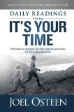 Daily Readings from It's Your Time 90 Devotions for Activating Your Faith, Achieving Your Dreams, and Increasing in God's Favor  9781451609875 Front Cover