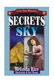 Secrets in the Sky 2001 9781556227875 Front Cover