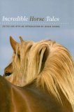 Incredible Horse Tales 2006 9781592289875 Front Cover