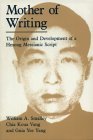 Mother of Writing The Origin and Development of a Hmong Messianic Script  9780226762876 Front Cover