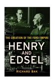 Henry and Edsel The Creation of the Ford Empire cover art