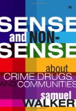 Sense and Nonsense about Crime, Drugs, and Communities A Policy Guide 7th 2010 Guide (Instructor's)  9780495809876 Front Cover