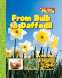 From Bulb to Daffodil (Scholastic News Nonfiction Readers: How Things Grow)  9780531187876 Front Cover