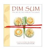Dim Sum The Art of Chinese Tea Lunch: a Cookbook 2002 9780609608876 Front Cover