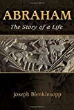 Abraham: The Story of a Life  9780802872876 Front Cover