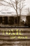 Toxic Tourism Rhetorics of Pollution, Travel, and Environmental Justice 2nd 9780817355876 Front Cover