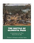Battle of Glorieta Pass PA A Gettysburg in the West, March 26-28 1862  9780826322876 Front Cover