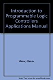 Introduction to Programmable Logic Controllers Applications Manual:  9780826913876 Front Cover