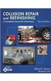 Collision Repair and Refinishing A Foundation Course for Technicians cover art