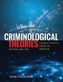 Criminological Theories Understanding Crime in America 