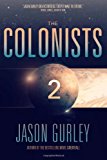 Colonists 2014 9781494368876 Front Cover