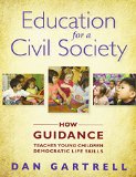 Education for a Civil Society: How Guidance Teaches Young Children Democratic Life Skills cover art