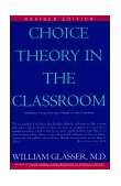 Choice Theory in the Classroom  cover art