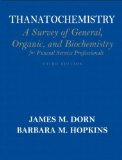 Thanatochemistry A Survey of General, Organic, and Biochemistry for Funeral Service Professionals cover art