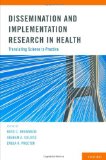 Dissemination and Implementation Research in Health Translating Science to Practice cover art