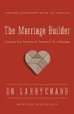 Marriage Builder Creating True Oneness to Transform Your Marriage 2013 9780310336877 Front Cover