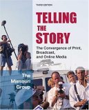 Telling the Story 3rd 2006 9780312431877 Front Cover