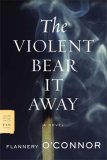 Violent Bear It Away A Novel cover art