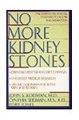 No More Kidney Stones 1996 9780471125877 Front Cover