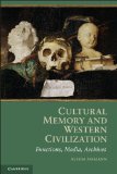 Cultural Memory and Western Civilization Functions, Media, Archives 2011 9780521165877 Front Cover