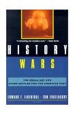 History Wars The Enola Gay and Other Battles for the American Past cover art
