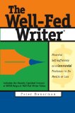 The Well-Fed Writer: Financial Self-Sufficiency As a Commercial Freelancer in Six Months or Less cover art