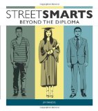 Street Smarts Beyond the Diploma  9780984441877 Front Cover