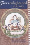 Tara's Enlightened Activity An Oral Commentary on the Twenty-One Praises to Tara cover art
