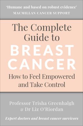 Complete Guide to Breast Cancer How to Feel Empowered and Take Control  9781785041877 Front Cover