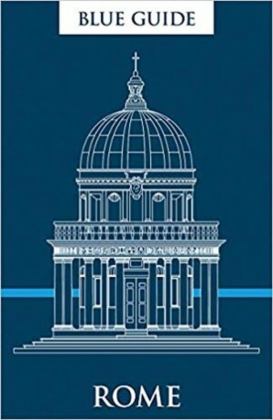 Blue Guide Rome (12th Edition) 12th 9781905131877 Front Cover