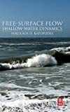 Free-Surface Flow: Shallow Water Dynamics  9780128154878 Front Cover