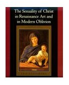 Sexuality of Christ in Renaissance Art and in Modern Oblivion 