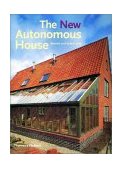 New Autonomous House Design and Planning for Sustainability 2002 9780500282878 Front Cover