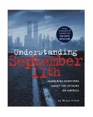 Understanding September 11th The Right Questions about the Attacks on America 2002 9780670035878 Front Cover