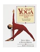 Yoga: the Iyengar Way The New Definitive Illustrated Guide cover art