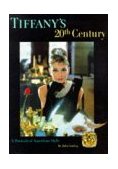 Tiffany's 20th Century A Portrait of American Style 1997 9780810938878 Front Cover