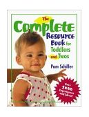 Complete Resource Book for Toddlers and Twos Over 2000 Experiences and Ideas