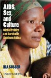 AIDS, Sex, and Culture Global Politics and Survival in Southern Africa cover art