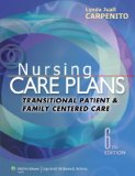 Nursing Care Plans Transitional Patient and Family Centered Care 6th 9781451187878 Front Cover