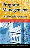 Program Management A Life Cycle Approach