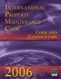 International Property Maintenance Code 2006 Code and Commentary 2007 9781580014878 Front Cover