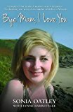 Bye Mam, I Love You  9781782199878 Front Cover
