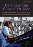Up from the Cradle of Jazz : New Orleans Music since World War II