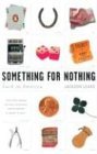 Something for Nothing Luck in America 2004 9780142003879 Front Cover