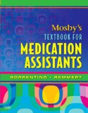 Mosby&#39;s Textbook for Medication Assistants 