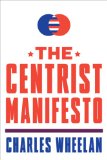 Centrist Manifesto 2013 9780393346879 Front Cover
