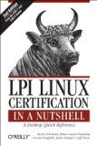 LPI Linux Certification in a Nutshell A Desktop Quick Reference 3rd 2010 9780596804879 Front Cover